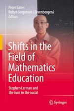 Shifts in the Field of Mathematics Education