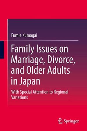 Family Issues on Marriage, Divorce, and Older Adults in Japan