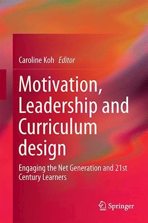 Motivation, Leadership and Curriculum Design