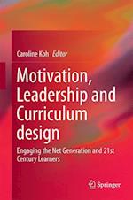 Motivation, Leadership and Curriculum Design