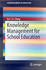 Knowledge Management for School Education