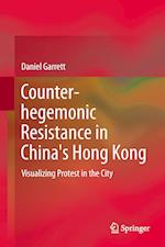 Counter-hegemonic Resistance in China's Hong Kong