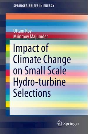 Impact of Climate Change on Small Scale Hydro-turbine Selections