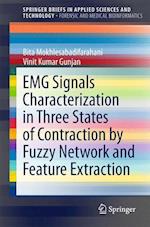 EMG Signals Characterization in Three States of Contraction by Fuzzy Network and Feature Extraction