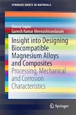 Insight into Designing Biocompatible Magnesium Alloys and Composites