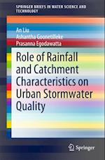 Role of Rainfall and Catchment Characteristics on Urban Stormwater Quality