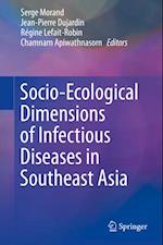 Socio-Ecological Dimensions of Infectious Diseases in Southeast Asia