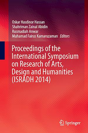 Proceedings of the International Symposium on Research of Arts, Design and Humanities (ISRADH 2014)