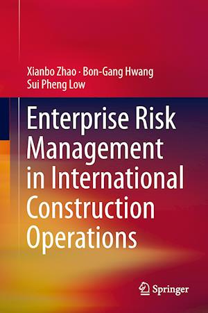 Enterprise Risk Management in International Construction Operations