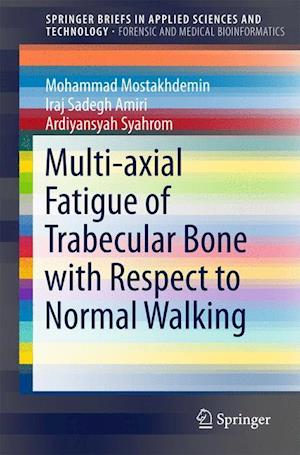 Multi-axial Fatigue of Trabecular Bone with Respect to Normal Walking