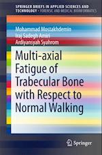 Multi-axial Fatigue of Trabecular Bone with Respect to Normal Walking