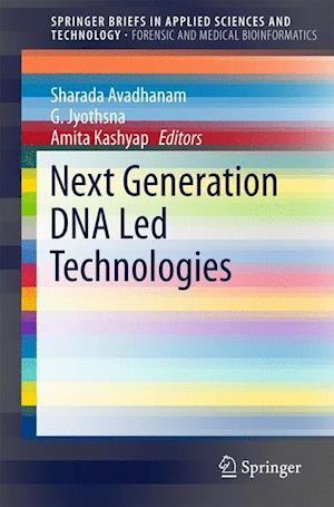 Next Generation DNA Led Technologies