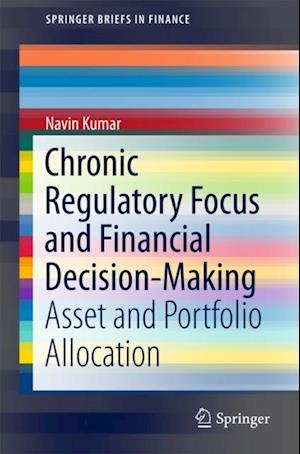 Chronic Regulatory Focus and Financial Decision-Making