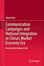 Communication Campaigns and National Integration in China's Market Economy Era