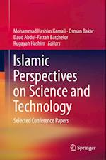 Islamic Perspectives on Science and Technology