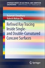 Refined Ray Tracing inside Single- and Double-Curvatured Concave Surfaces