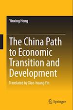 China Path to Economic Transition and Development