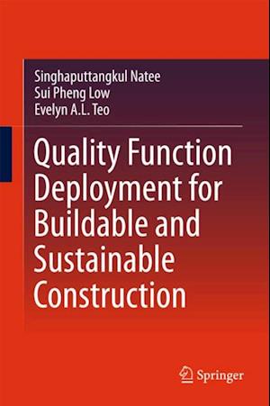 Quality Function Deployment for Buildable and Sustainable Construction