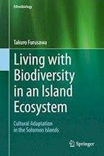 Living with Biodiversity in an Island Ecosystem