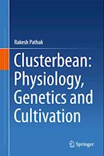 Clusterbean: Physiology, Genetics and Cultivation