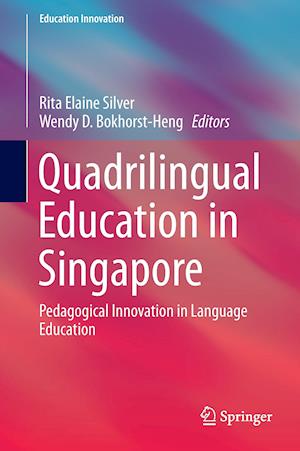 Quadrilingual Education in Singapore