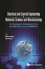 Electrical And Control Engineering & Materials Science And Manufacturing - The Proceedings Of Joint Conferences Of The 6th (Icece2015) And The 4th (Icmsm2015)