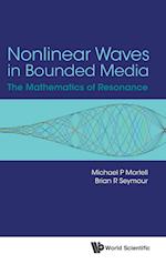 Nonlinear Waves In Bounded Media: The Mathematics Of Resonance