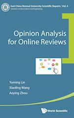Opinion Analysis For Online Reviews