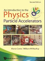 Introduction To The Physics Of Particle Accelerators, An (2nd Edition)
