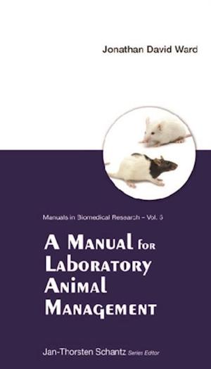 Manual For Laboratory Animal Management, A