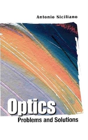 Optics: Problems And Solutions