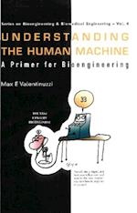Understanding The Human Machine: A Primer For Bioengineering
