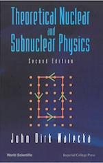 Theoretical Nuclear And Subnuclear Physics (Second Edition)