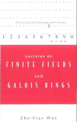 Lectures On Finite Fields And Galois Rings