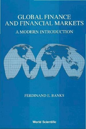 Global Finance And Financial Markets: A Modern Introduction