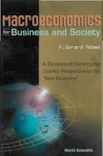 Macroeconomics For Business And Society: A Developed/developing Country Perspective On The 'New Economy'