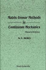 Matrix-tensor Methods In Continuum Mechanics (Revised 2nd Printing)