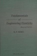 Fundamentals Of Engineering Elasticity (Revised 2nd Printing)