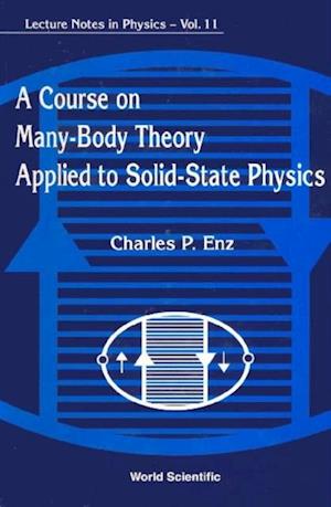 Course On Many-body Theory Applied To Solid-state Physics, A