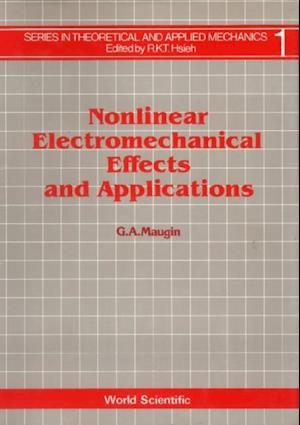 Nonlinear Electromechanical Effects And Applications