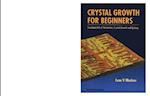 Crystal Growth For Beginners: Fundamentals Of Nucleation, Crystal Growth And Epitaxy