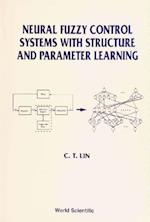 Neural Fuzzy Control Systems With Structure And Parameter Learning