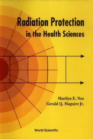 Radiation Protection In The Health Sciences