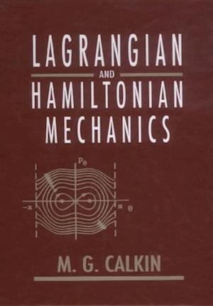 Lagrangian And Hamiltonian Mechanics