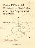 Partial Differential Equations Of First Order And Their Applications To Physics
