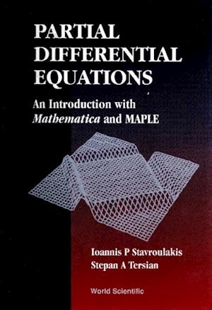 Partial Differential Equations: An Introduction With Matematica And Maple
