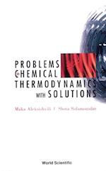 Problems In Chemical Thermodynamics, With Solutions