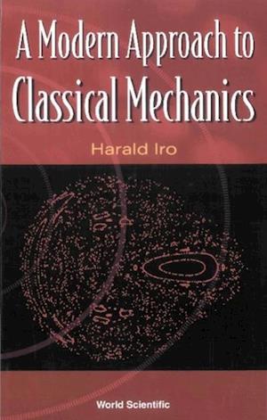 Modern Approach To Classical Mechanics, A