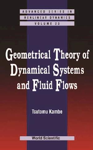 Geometrical Theory Of Dynamical Systems And Fluid Flows