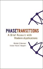 Phase Transitions: A Brief Account With Modern Applications